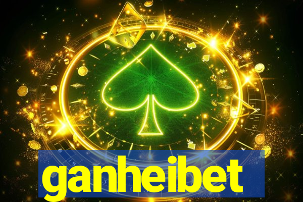 ganheibet