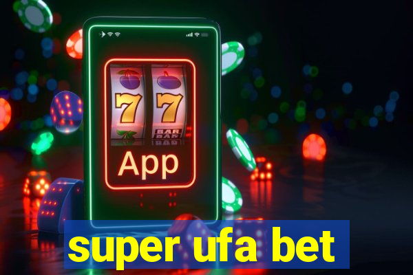 super ufa bet