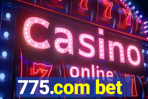 775.com bet