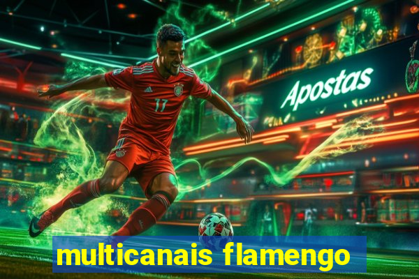 multicanais flamengo