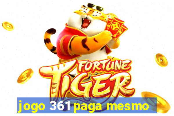 jogo 361 paga mesmo