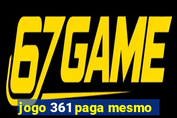 jogo 361 paga mesmo