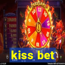 kiss bet