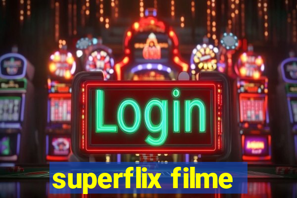 superflix filme