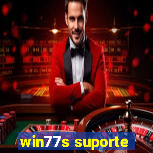 win77s suporte