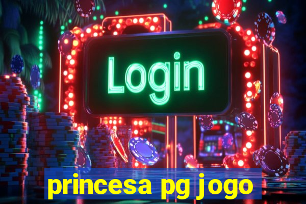 princesa pg jogo