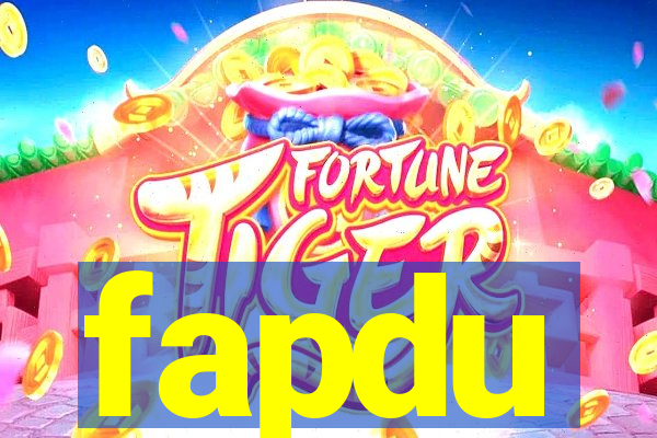 fapdu