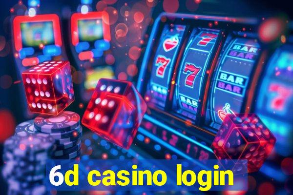 6d casino login