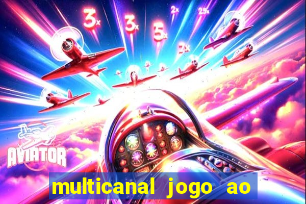 multicanal jogo ao vivo bahia