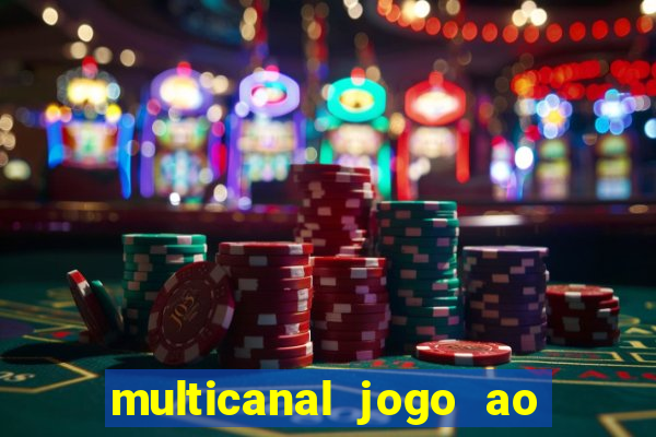 multicanal jogo ao vivo bahia