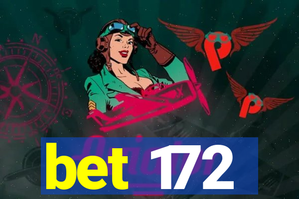 bet 172