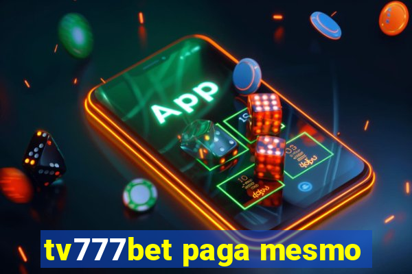 tv777bet paga mesmo