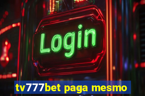 tv777bet paga mesmo