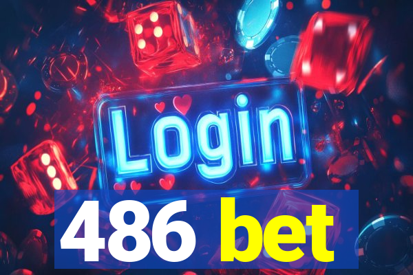 486 bet