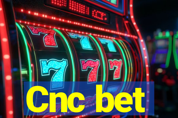 Cnc bet