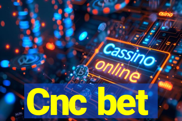 Cnc bet