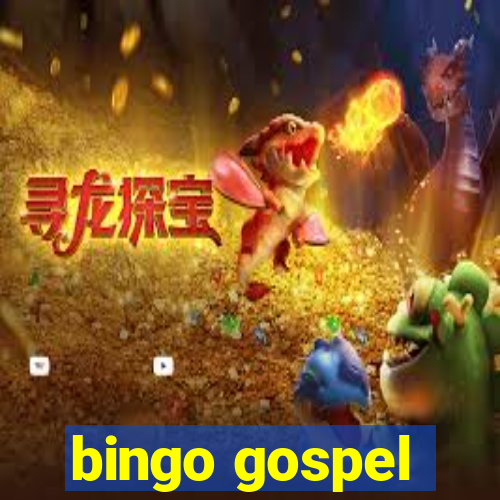 bingo gospel