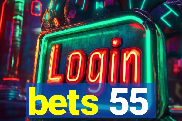 bets 55