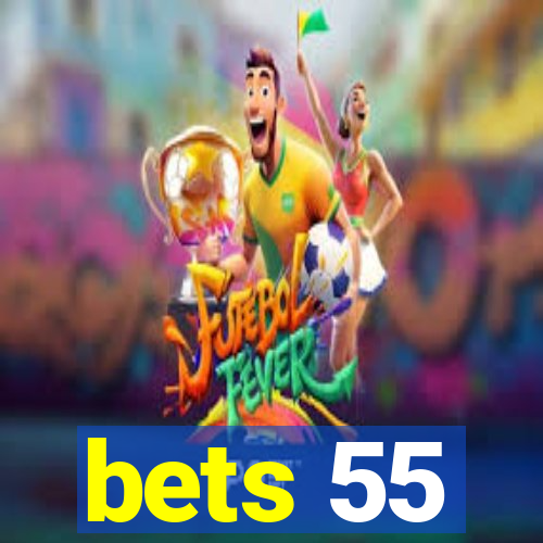 bets 55