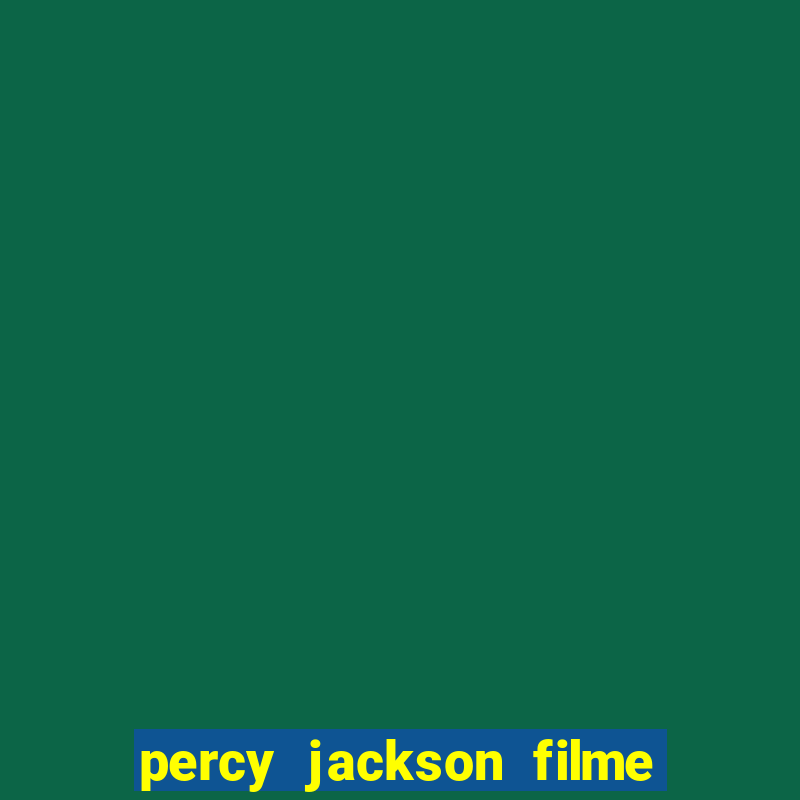 percy jackson filme completo dublado drive