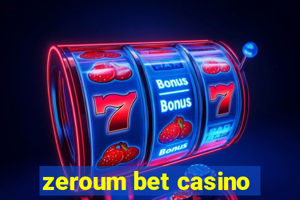 zeroum bet casino