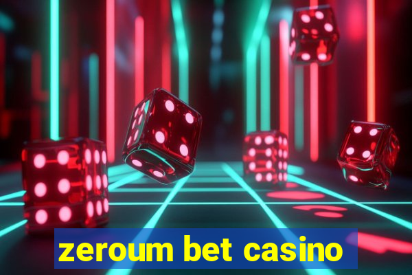 zeroum bet casino