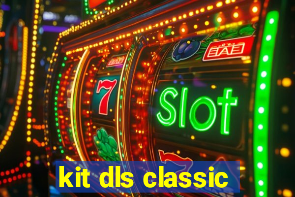 kit dls classic