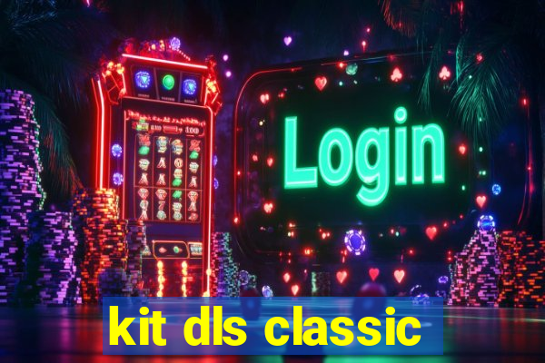 kit dls classic