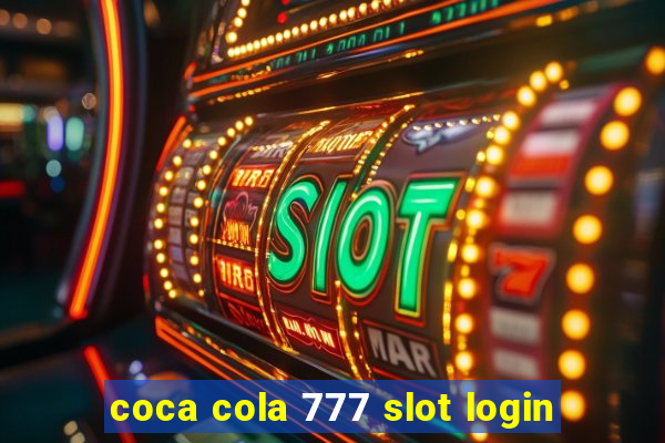 coca cola 777 slot login