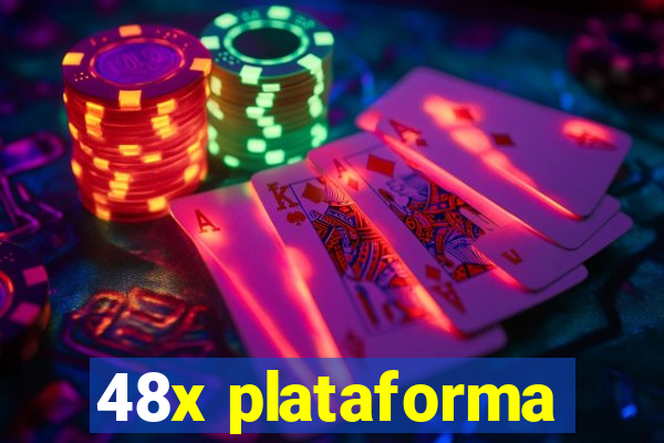 48x plataforma