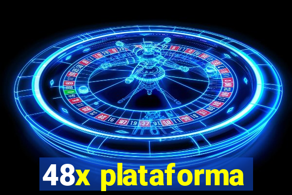 48x plataforma