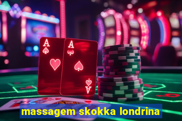 massagem skokka londrina