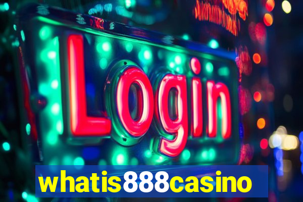 whatis888casino