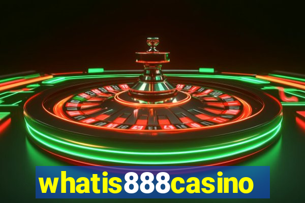 whatis888casino