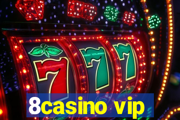 8casino vip