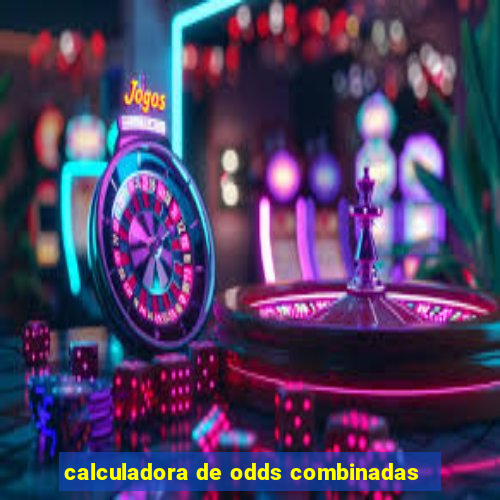 calculadora de odds combinadas