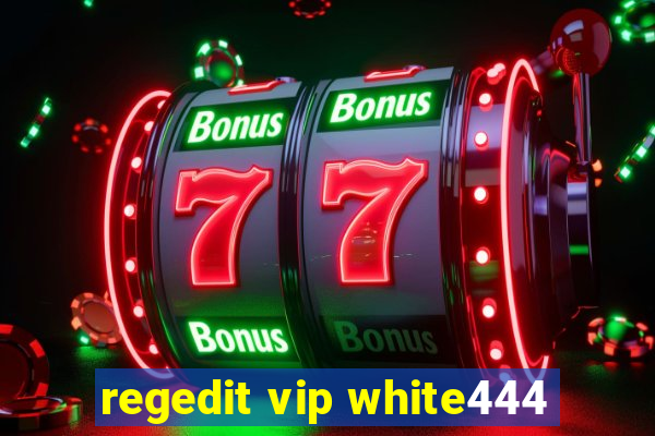 regedit vip white444