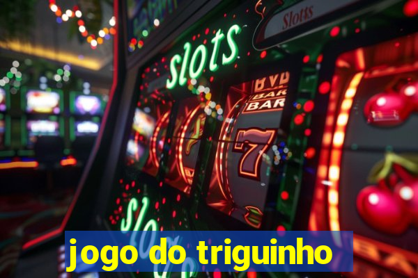 jogo do triguinho