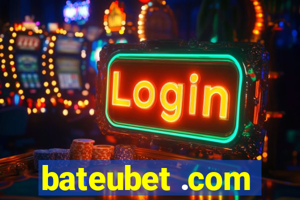 bateubet .com