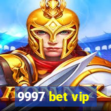 9997 bet vip