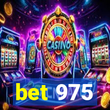 bet 975