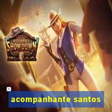 acompanhante santos