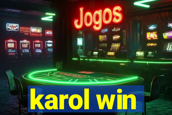 karol win