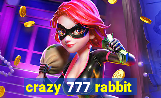 crazy 777 rabbit