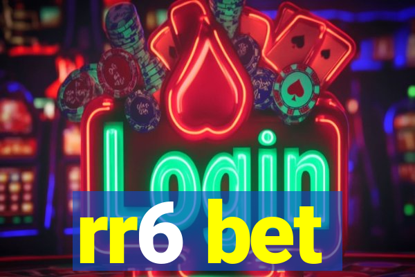 rr6 bet