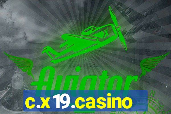 c.x19.casino