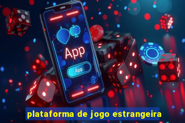 plataforma de jogo estrangeira