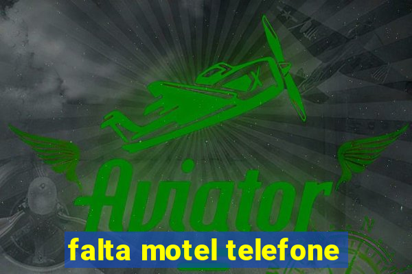 falta motel telefone