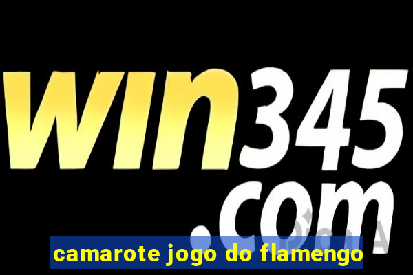 camarote jogo do flamengo