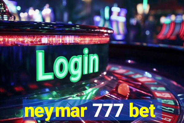 neymar 777 bet